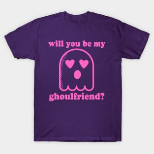 Will you be my ghoulfriend? T-Shirt